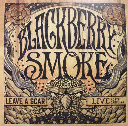 Blackberry Smoke: Leave A Scar, Live North Carolina -2LP