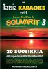 Tatsia Kotikaraoke Vol.09 - Souvarit 3 -karaoke DVD