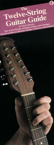 The Twelve-String Guitar Guide (Mark Hanson)