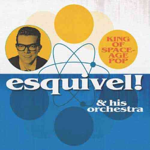 ESQUIVEL & HIS ORCHESTRA: King of Space-Age Pop -LP