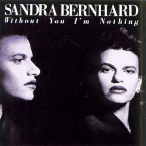 Bernhard, Sandra: Without You I'm Nothing -2LP (EX/EX)